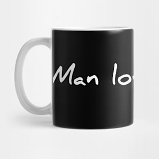 Man love hiking Mug